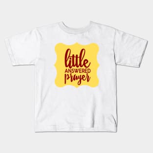 Little Answered Prayer | Cute Kids Kids T-Shirt